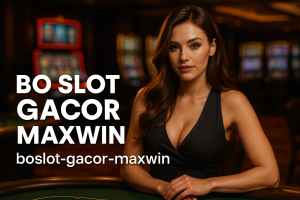 BO Slot Gacor Maxwin Strategi Jackpot Maksimal dari Situs Slot Paling Gampang Menang 2025
